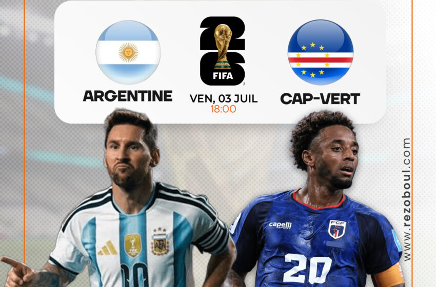  Avant-match : Argentine – Cap-Vert, la dernière danse de Messi face au rêve des Requins Bleus