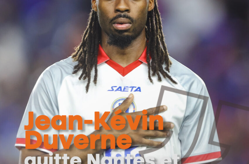  Officiel : Jean-Kévin Duverne quitte le FC Nantes et rejoint l’Omonia Nicosie !